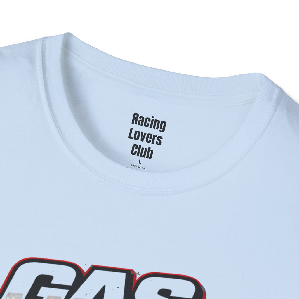 Gas. Tires. Win. T-Shirt