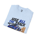 Use All The Track T-Shirt