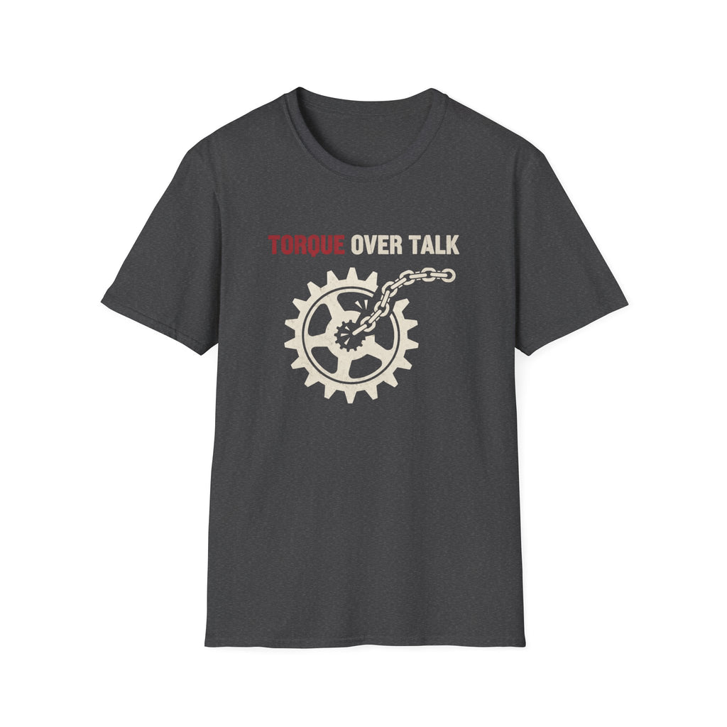 Torque Over Talk T-Shirt