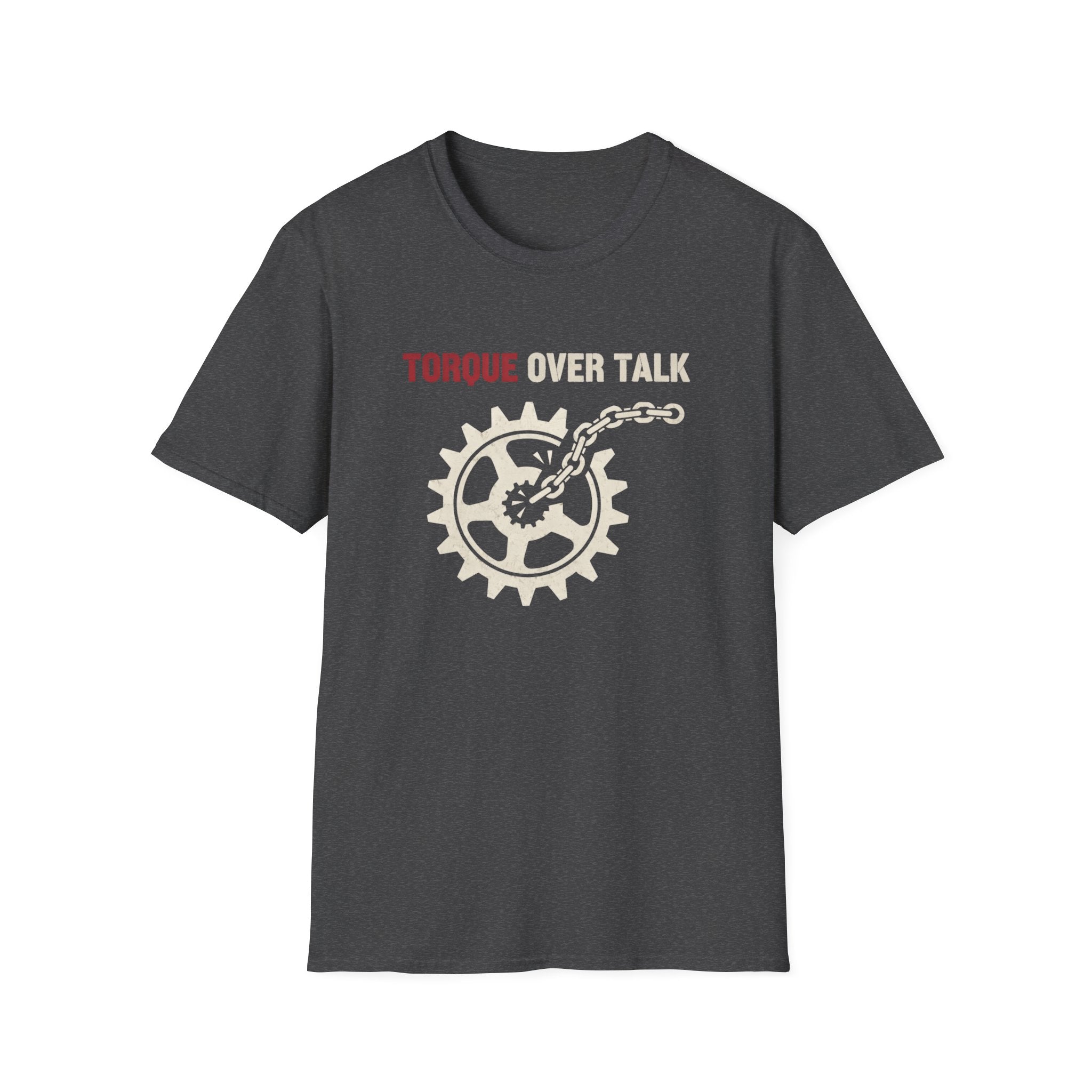 Torque Over Talk T-Shirt