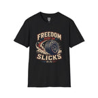 Freedom Runs On Slicks T-Shirt