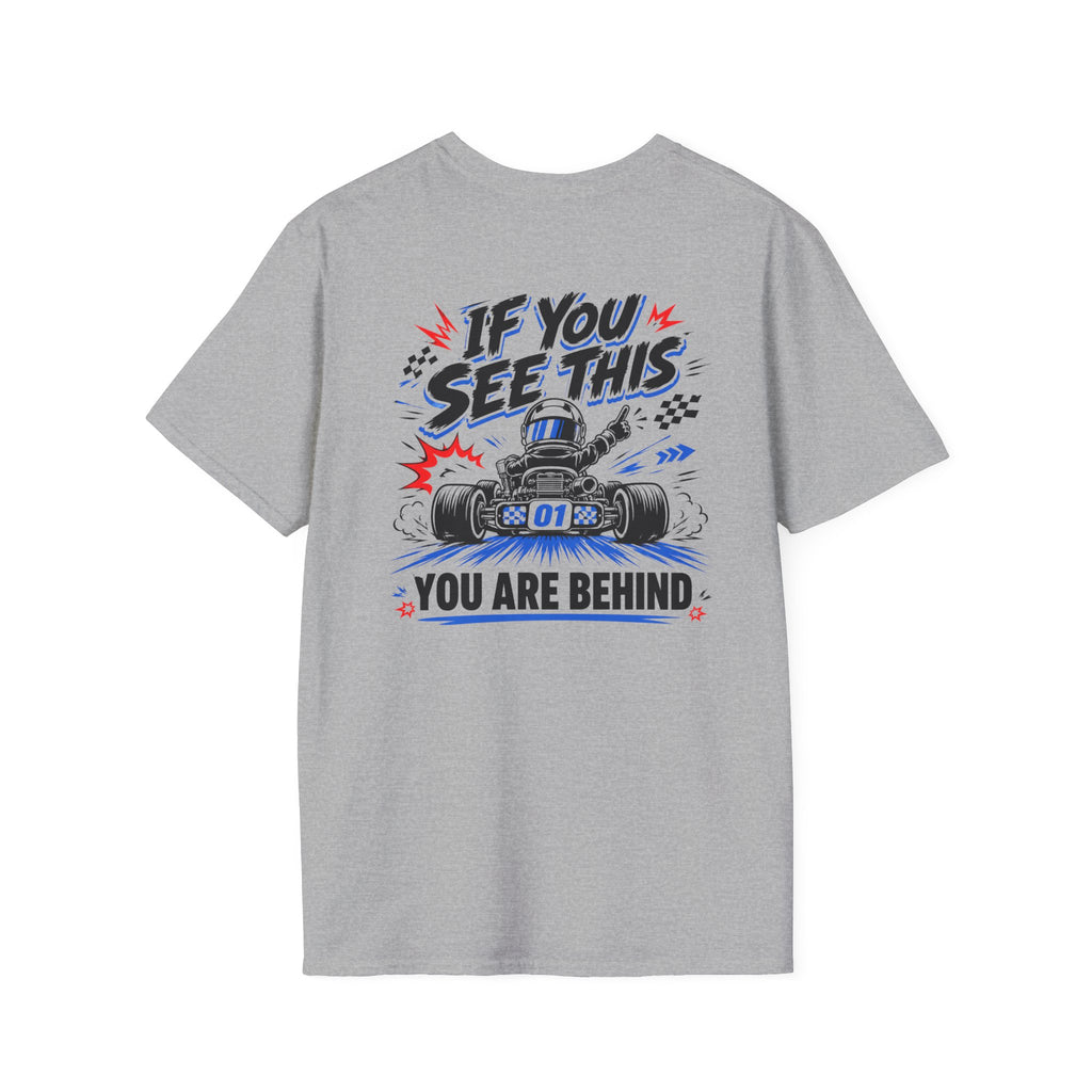 Sport grey t-shirt with If You See This You Are Behind print, front view