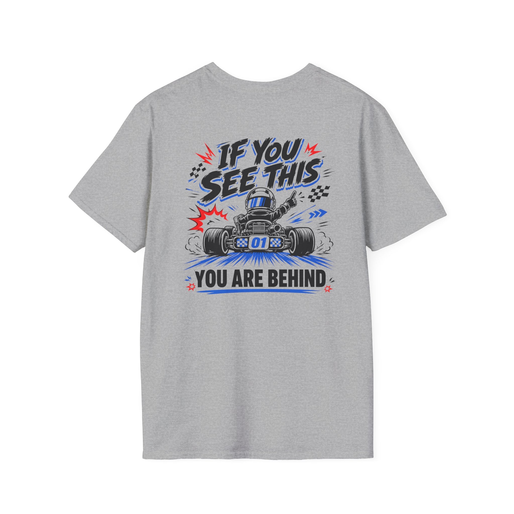 Sport grey t-shirt with If You See This You Are Behind print, front view