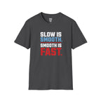 Smooth Is Fast T-Shirt