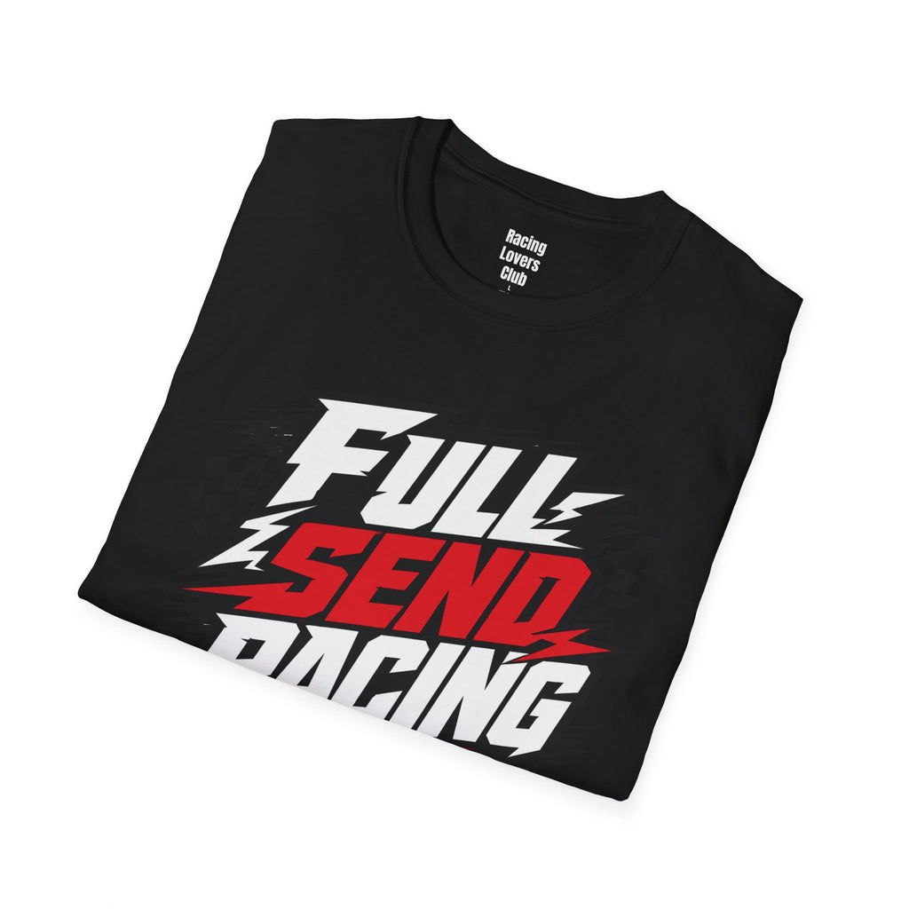 Full Send Racing T-Shirt