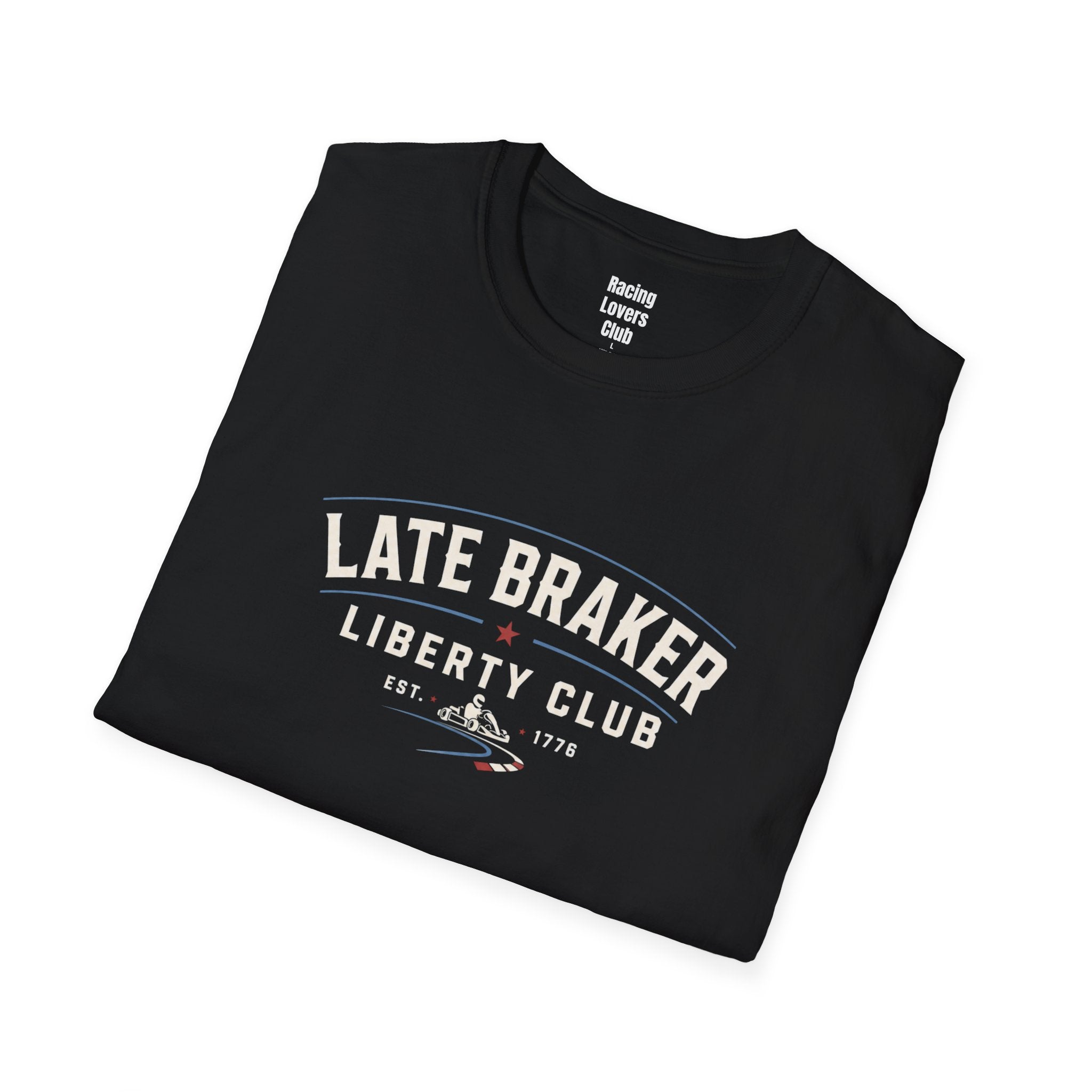 Late Braker Liberty Club T-Shirt