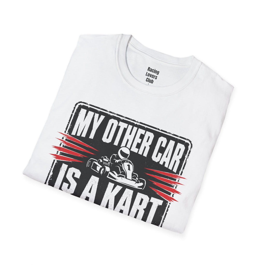 My Other Car Is A Kart T-Shirt