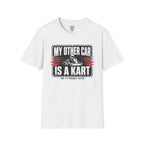 My Other Car Is A Kart T-Shirt
