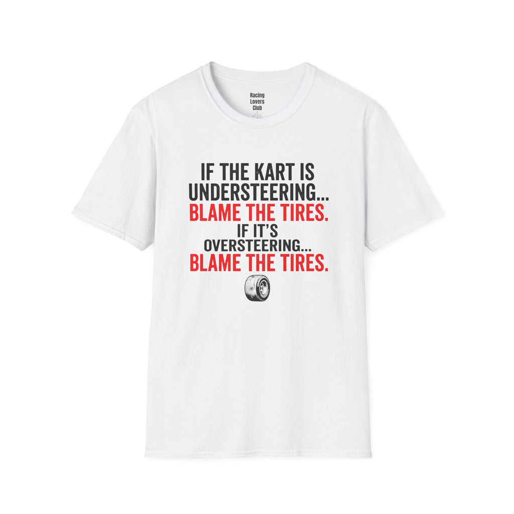 Blame The Tires T-Shirt — racing-themed graphic tee from Racing Lovers Club