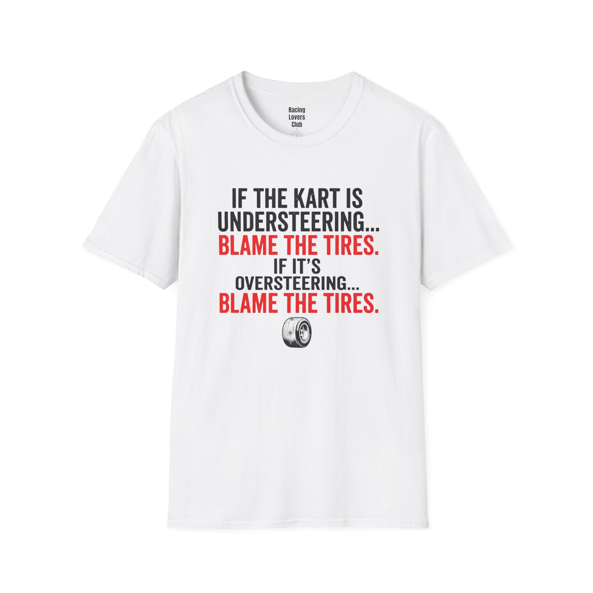 Blame The Tires T-Shirt — racing-themed graphic tee from Racing Lovers Club