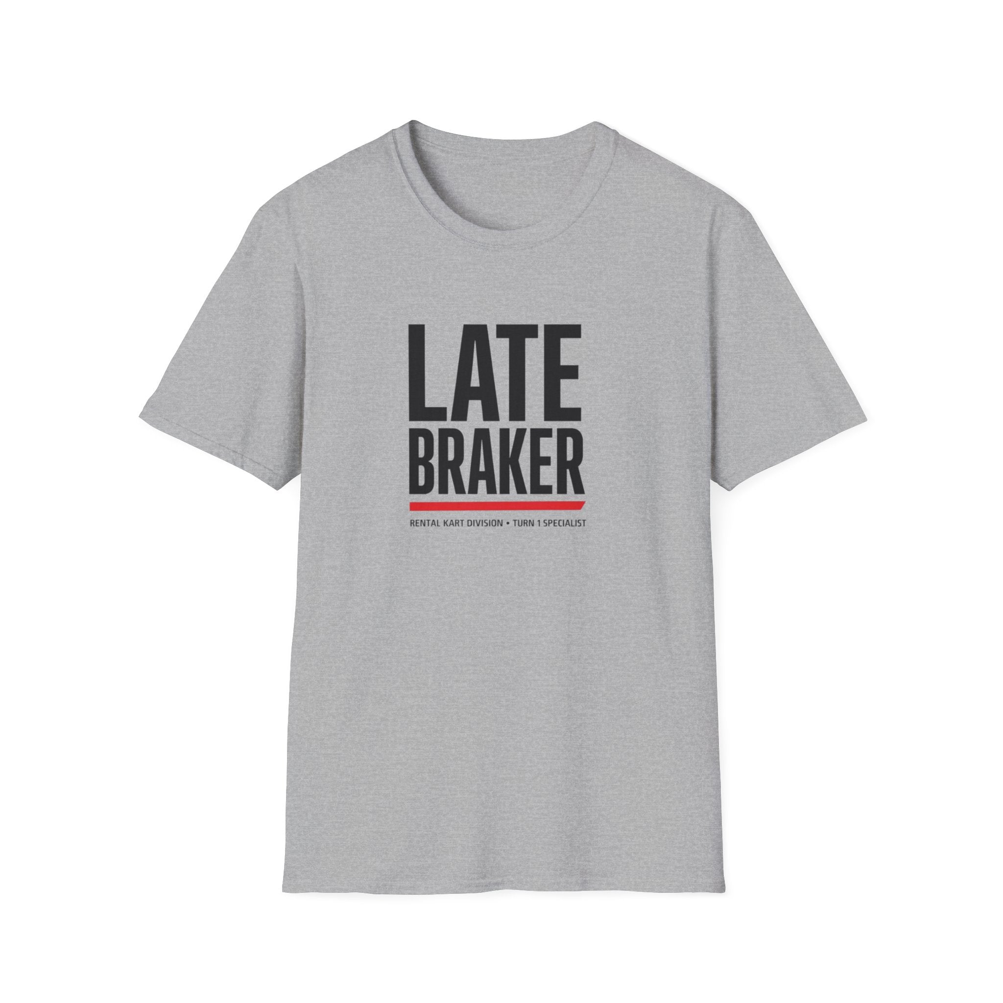 Late Braker T-Shirt