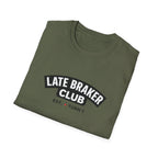 Late Braker Club T-Shirt