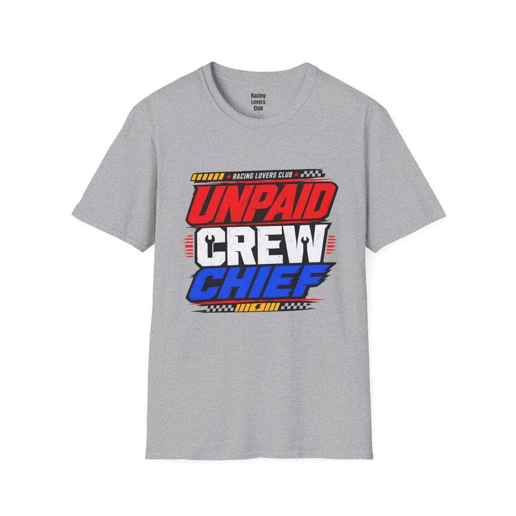 Unpaid Crew Chief T-Shirt — racing-themed graphic tee from Racing Lovers Club