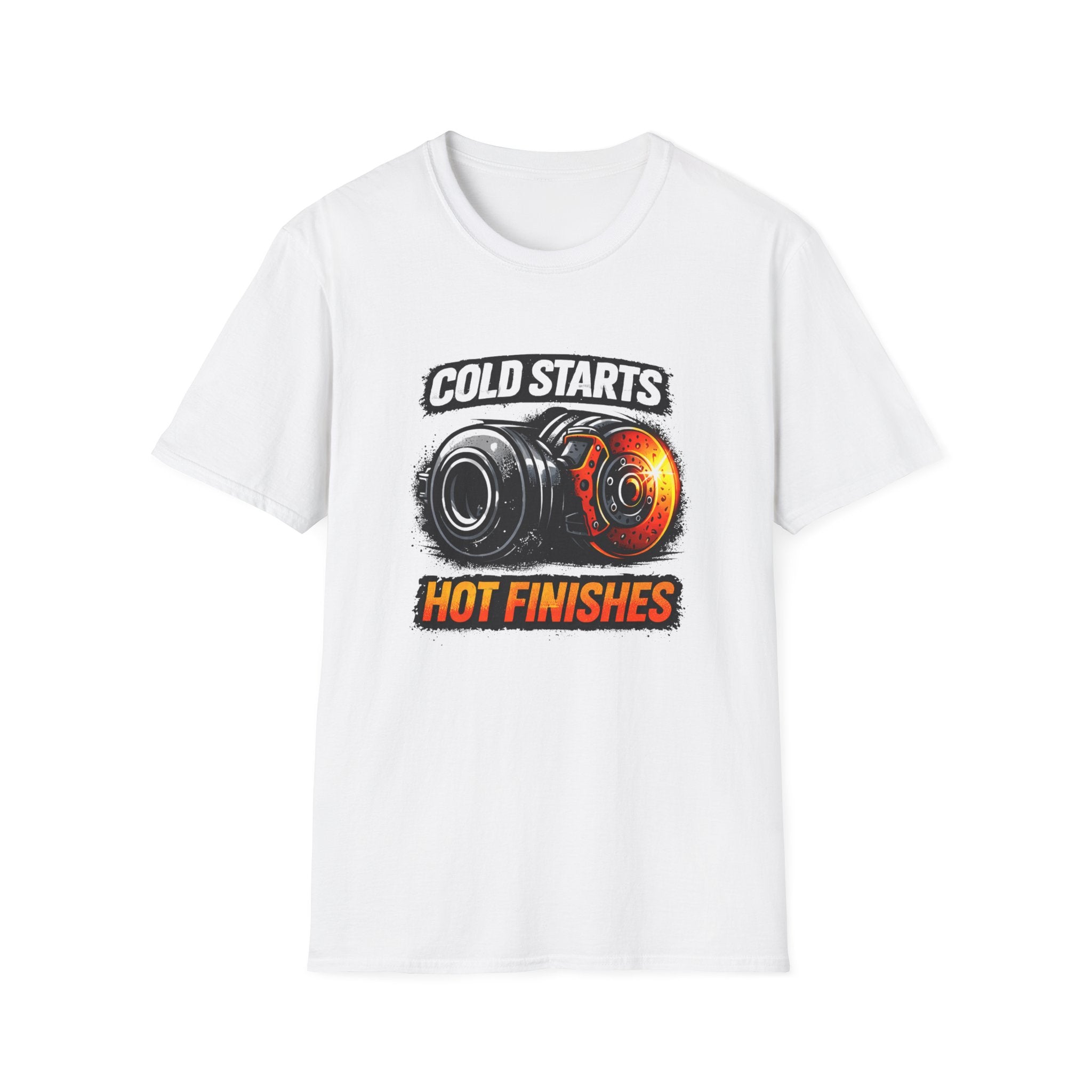 Cold Starts Hot Finishes T-Shirt