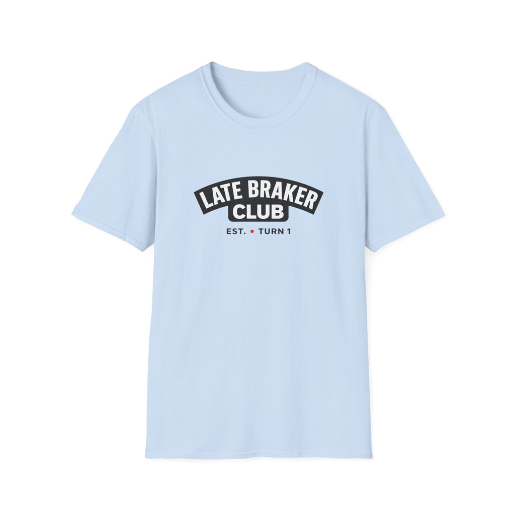 Late Braker Club T-Shirt
