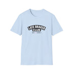 Late Braker Club T-Shirt