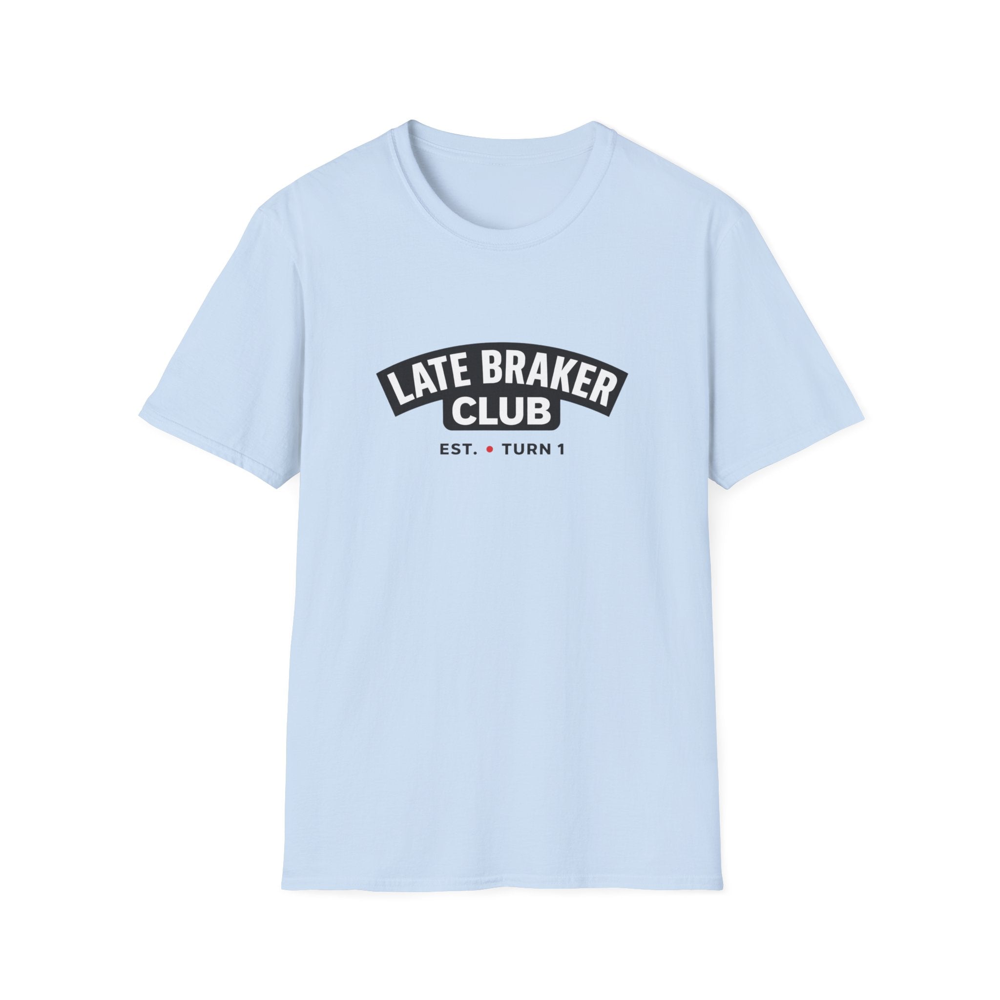 Late Braker Club T-Shirt