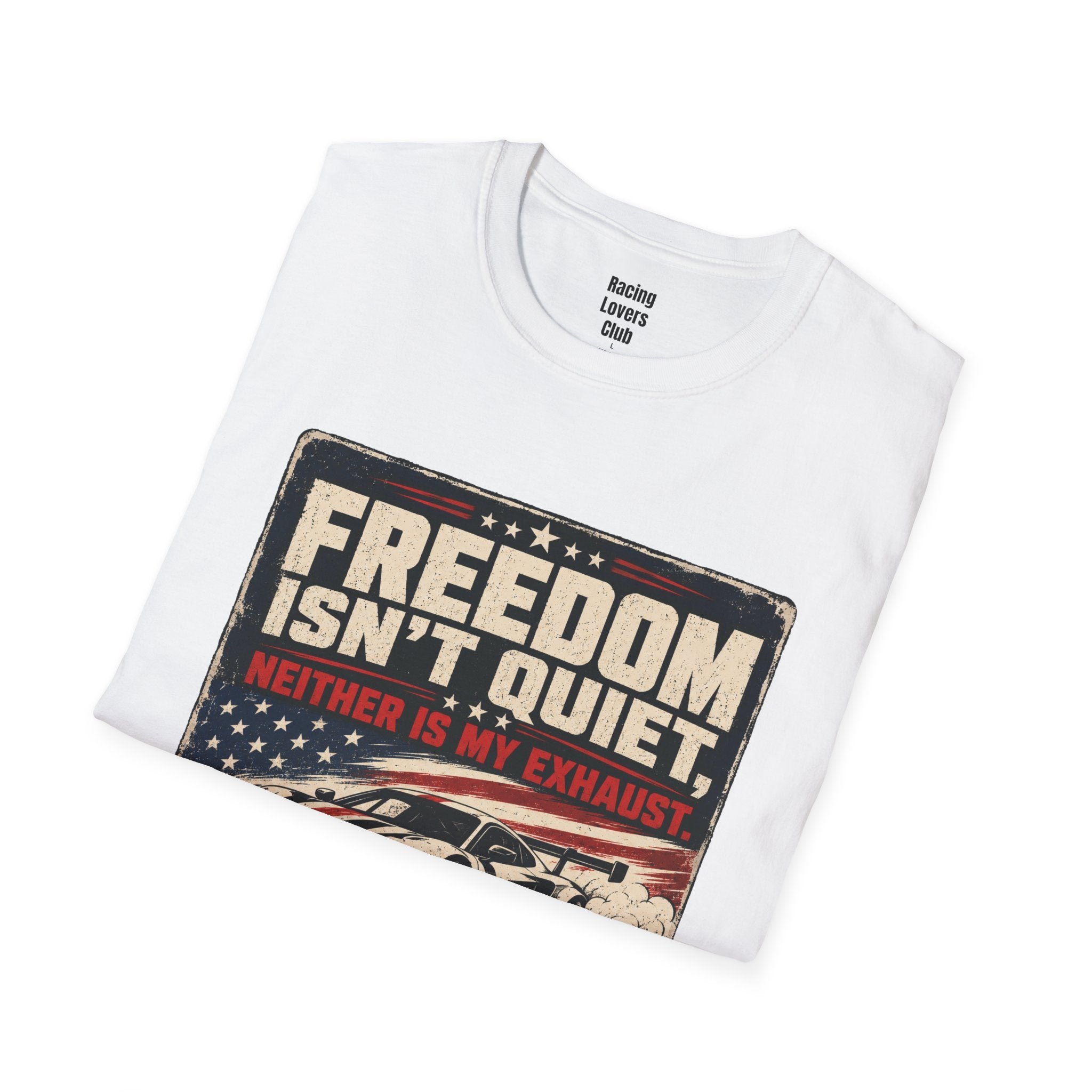 Freedom Isn't Quiet T-Shirt