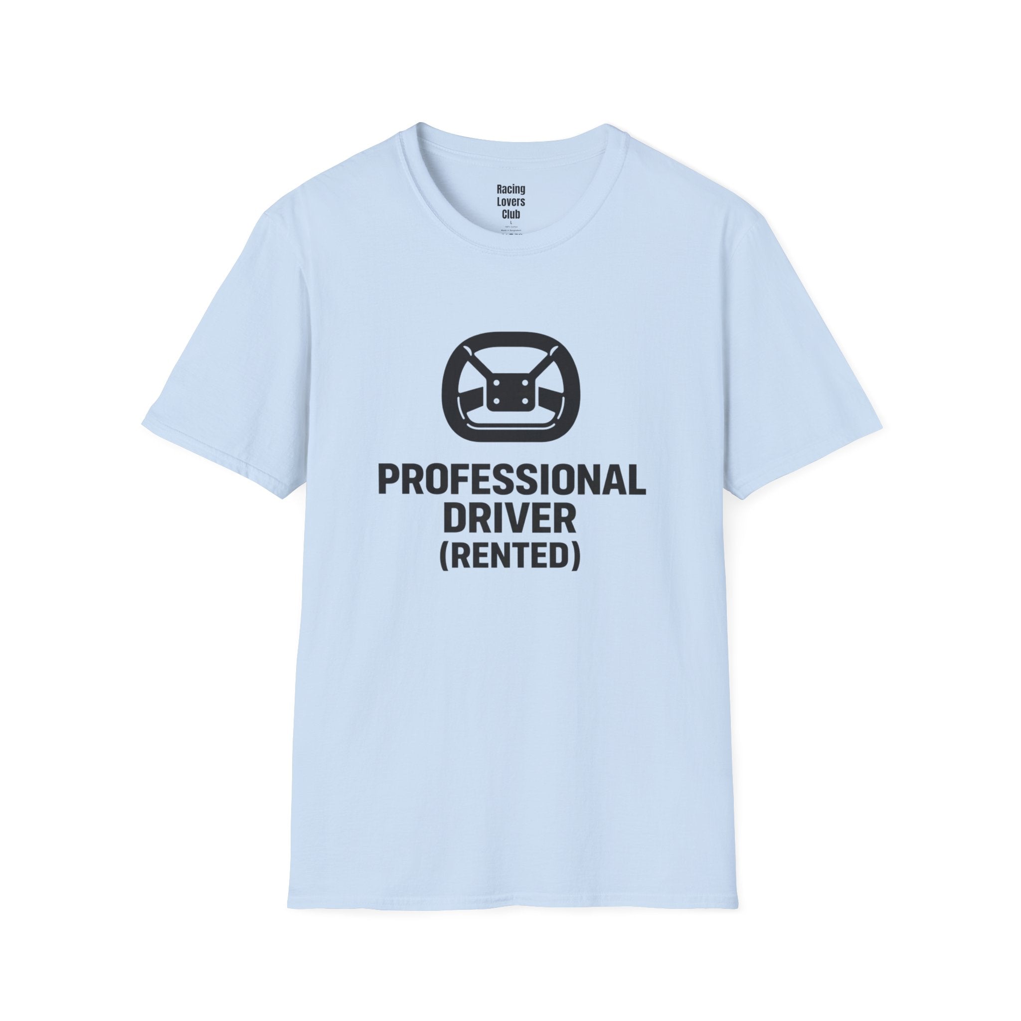 Professional Driver (Rented) T-Shirt