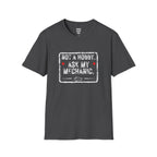 Not A Hobby Ask My Mechanic T-Shirt